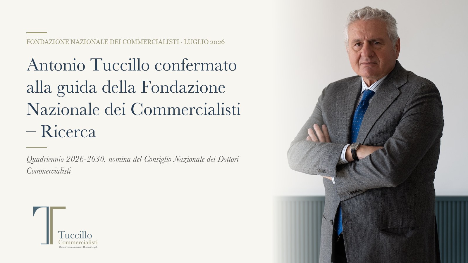 Antonio Tuccillo confermato alla guida della Fondazione Nazionale dei Commercialisti – Ricerca per il 2026-2030 Antonio Tuccillo, confermato Presidente della Fondazione Nazionale dei Commercialisti – Ricerca per il quadriennio 2026-2030